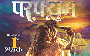 First Look of Marathi film, Perfume (March 01, 2019) starring Monalisa Bagal and Omkar Dixit